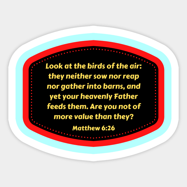 Bible Verse Matthew 6:26 Sticker by Prayingwarrior